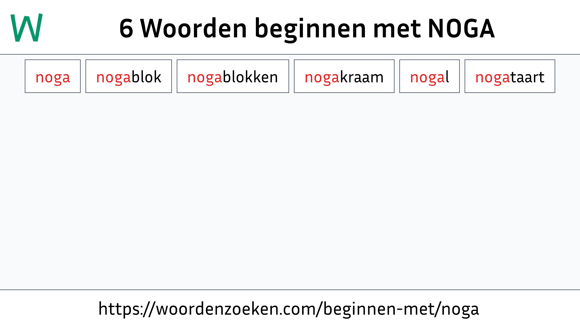 Woorden beginnen met NOGA