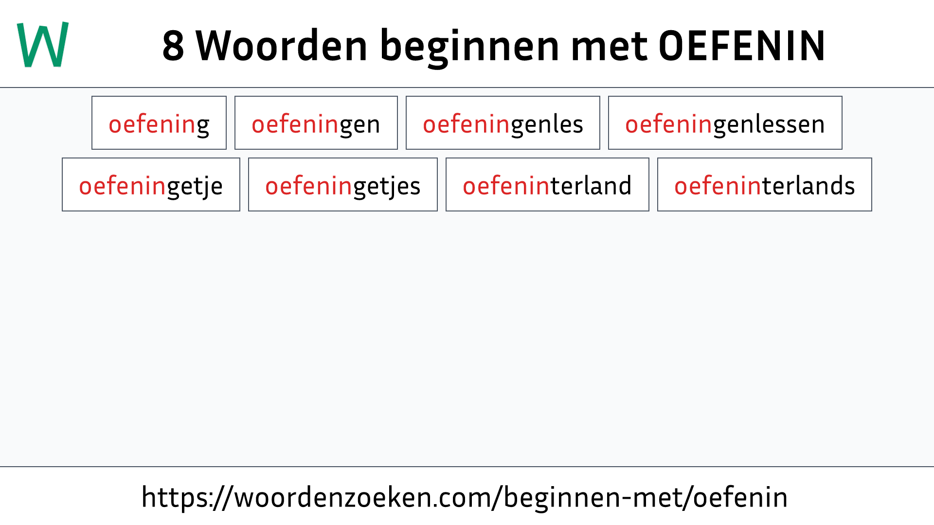 Woorden beginnen met OEFENIN