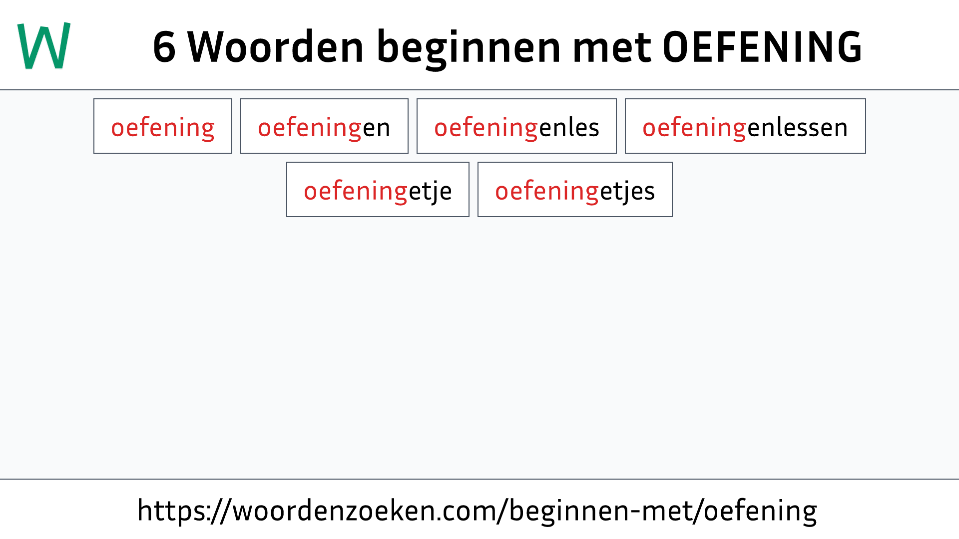 Woorden beginnen met OEFENING