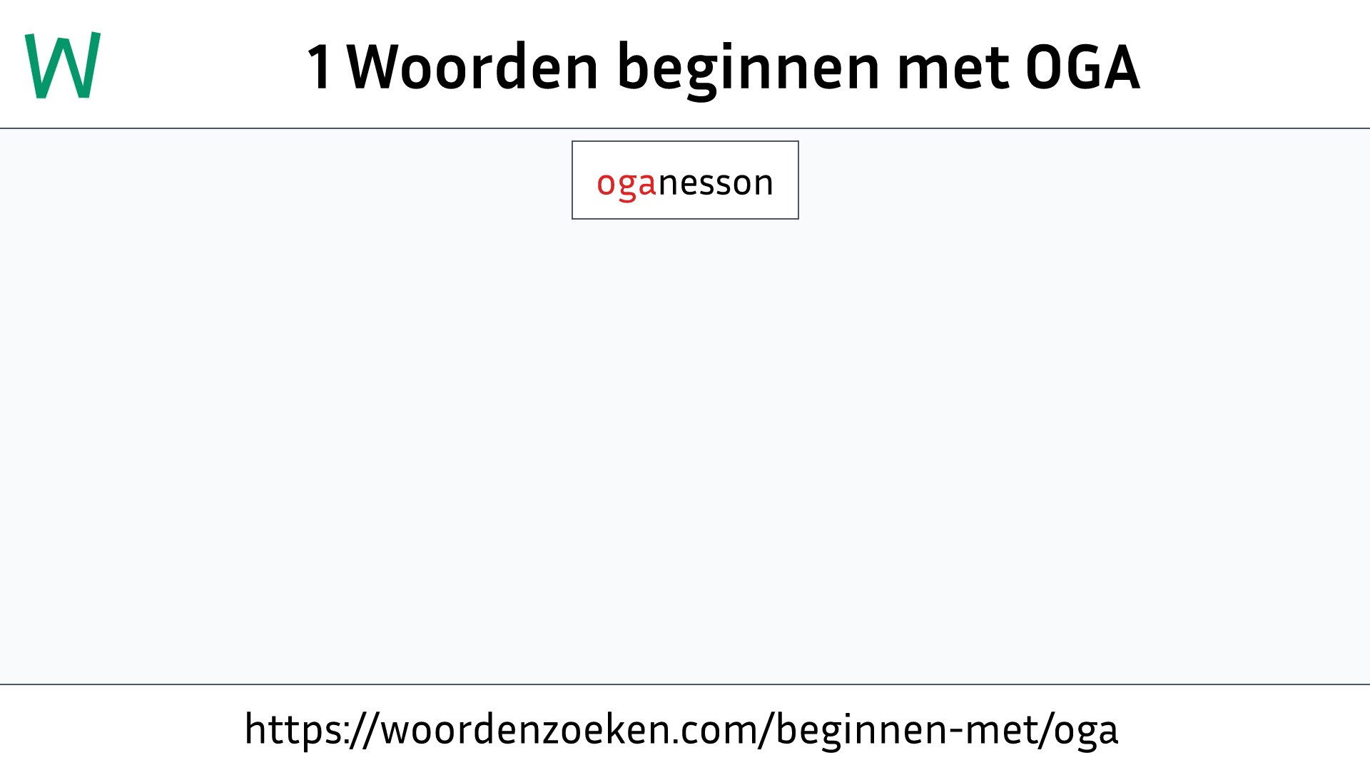 Woorden beginnen met OGA