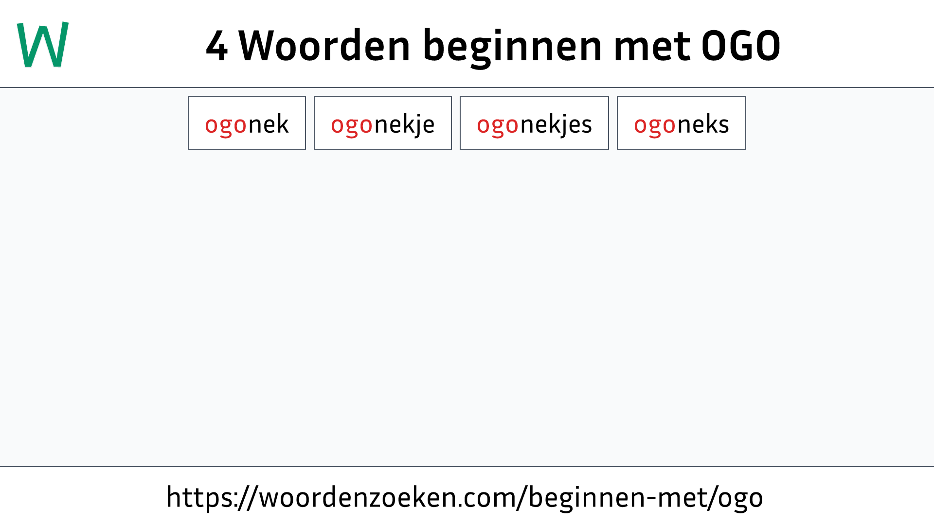 Woorden beginnen met OGO