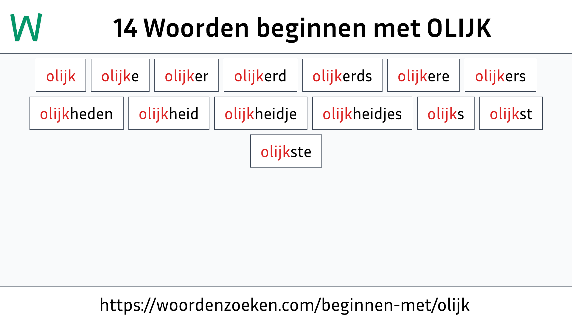 Woorden beginnen met OLIJK