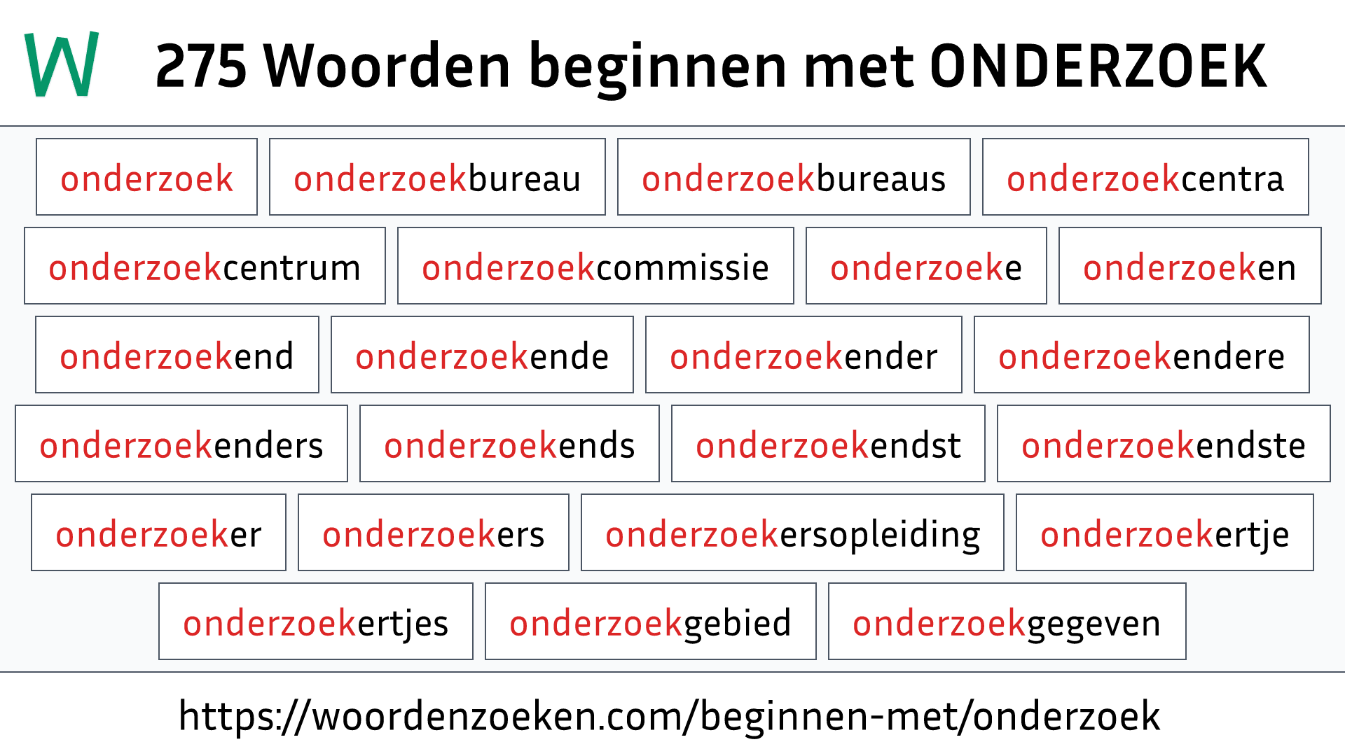 Woorden beginnen met ONDERZOEK