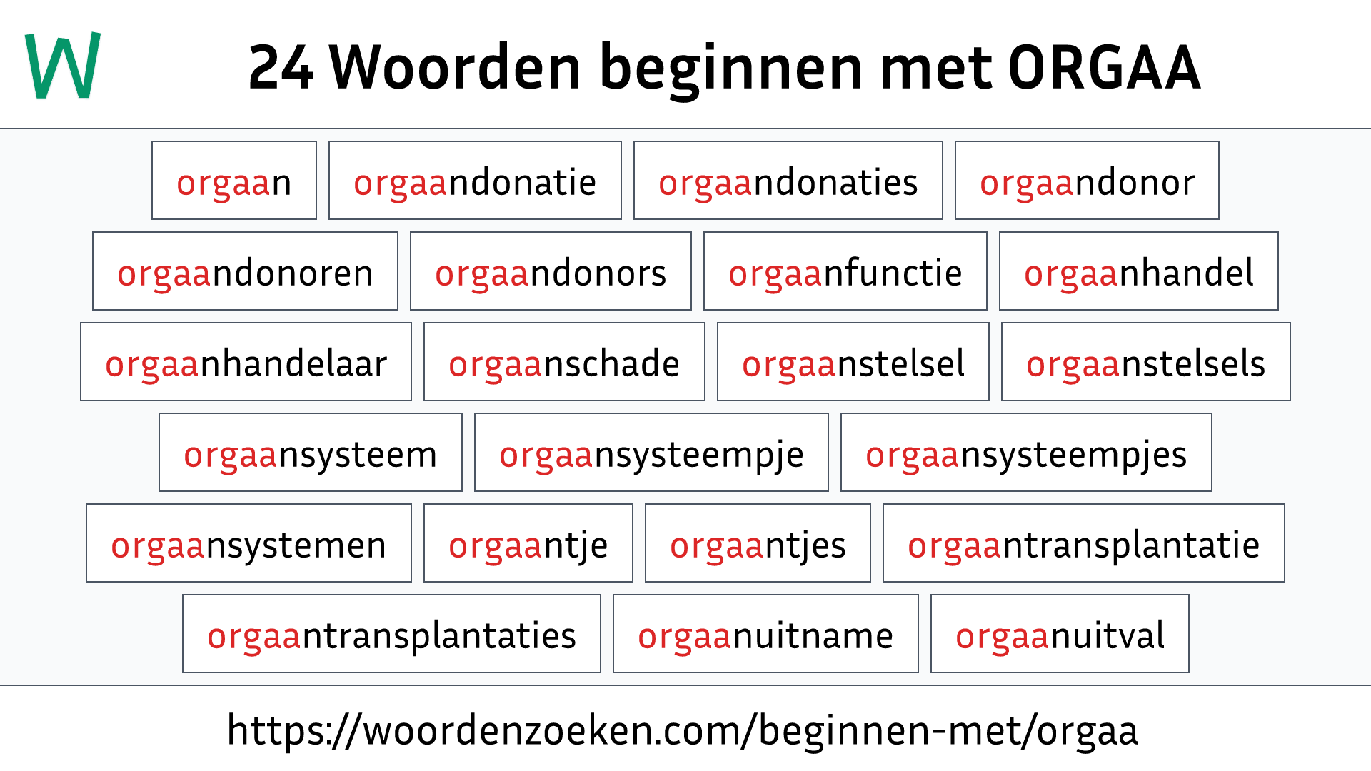 Woorden beginnen met ORGAA