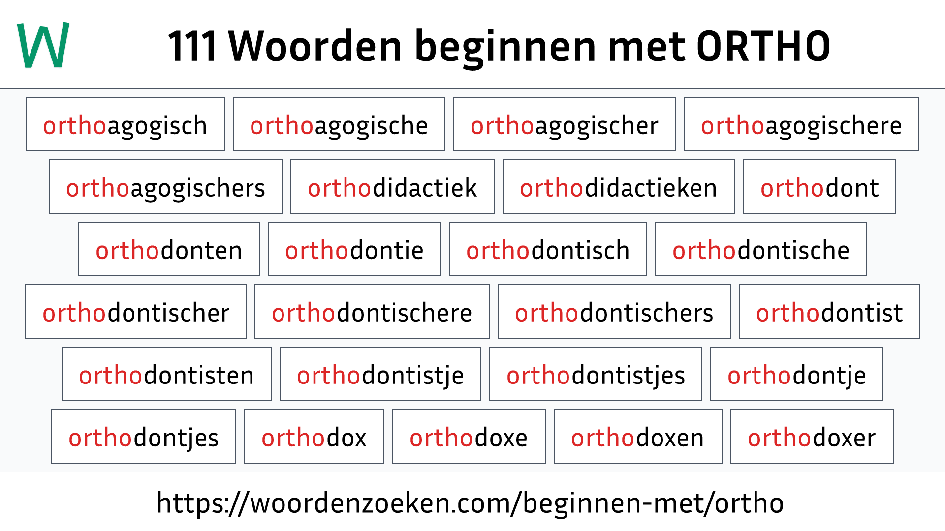 Woorden beginnen met ORTHO