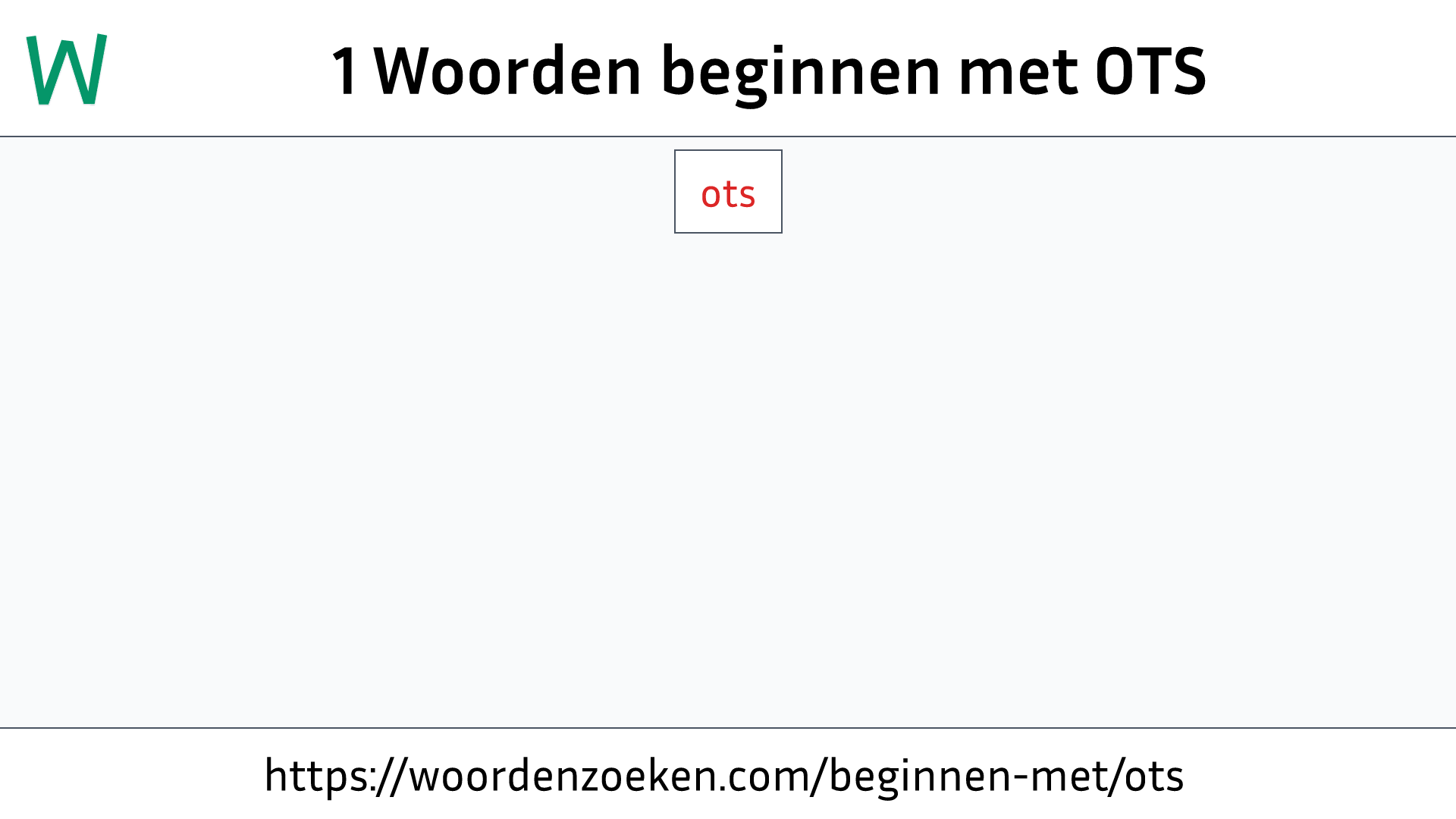 Woorden beginnen met OTS