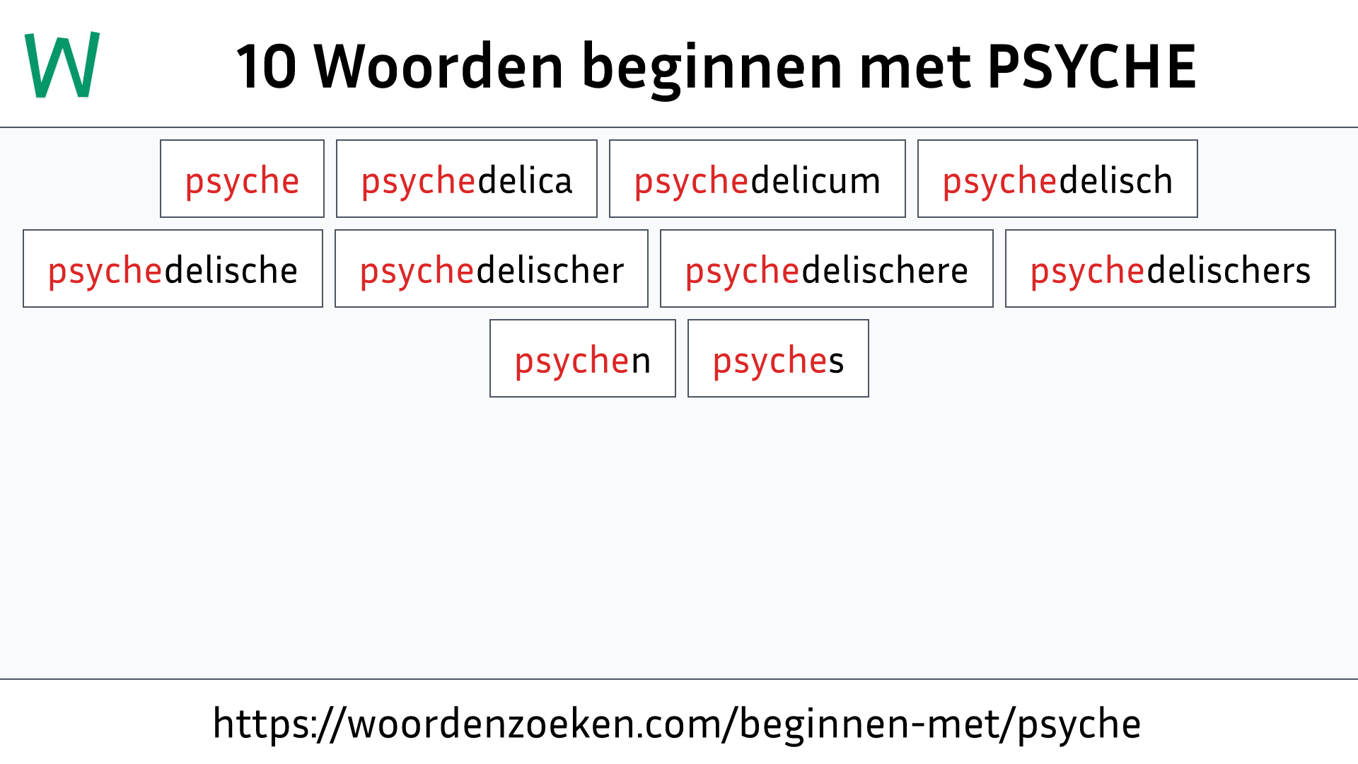 Woorden beginnen met PSYCHE