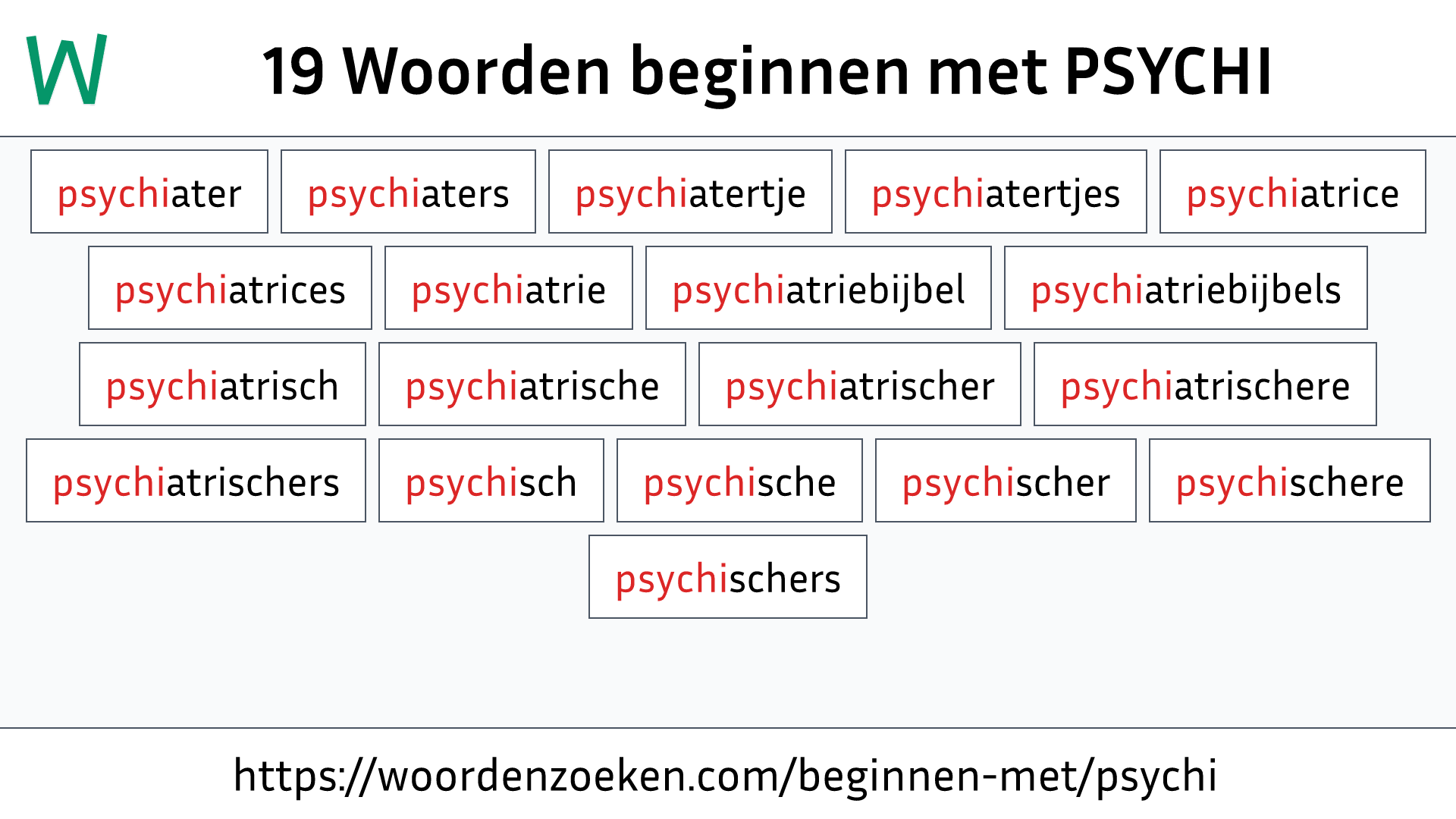 Woorden beginnen met PSYCHI