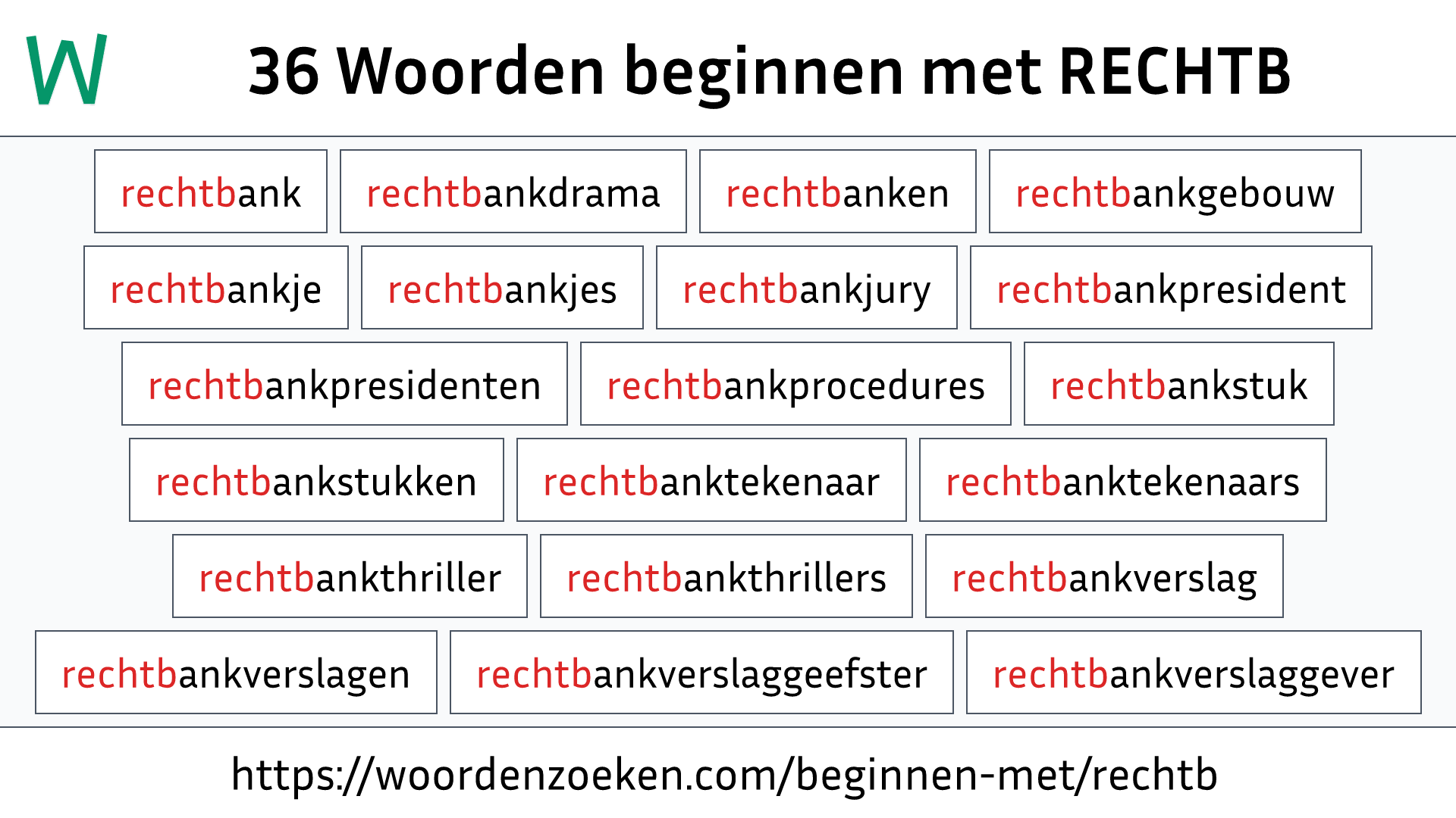 Woorden beginnen met RECHTB
