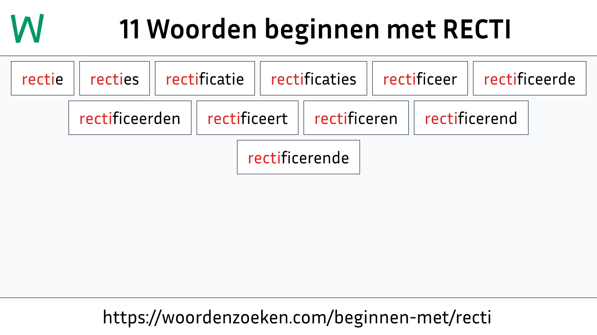 Woorden beginnen met RECTI