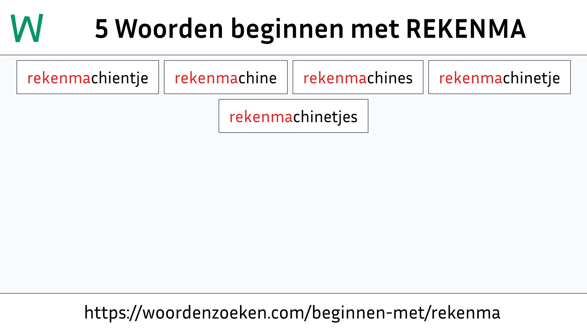 Woorden beginnen met REKENMA