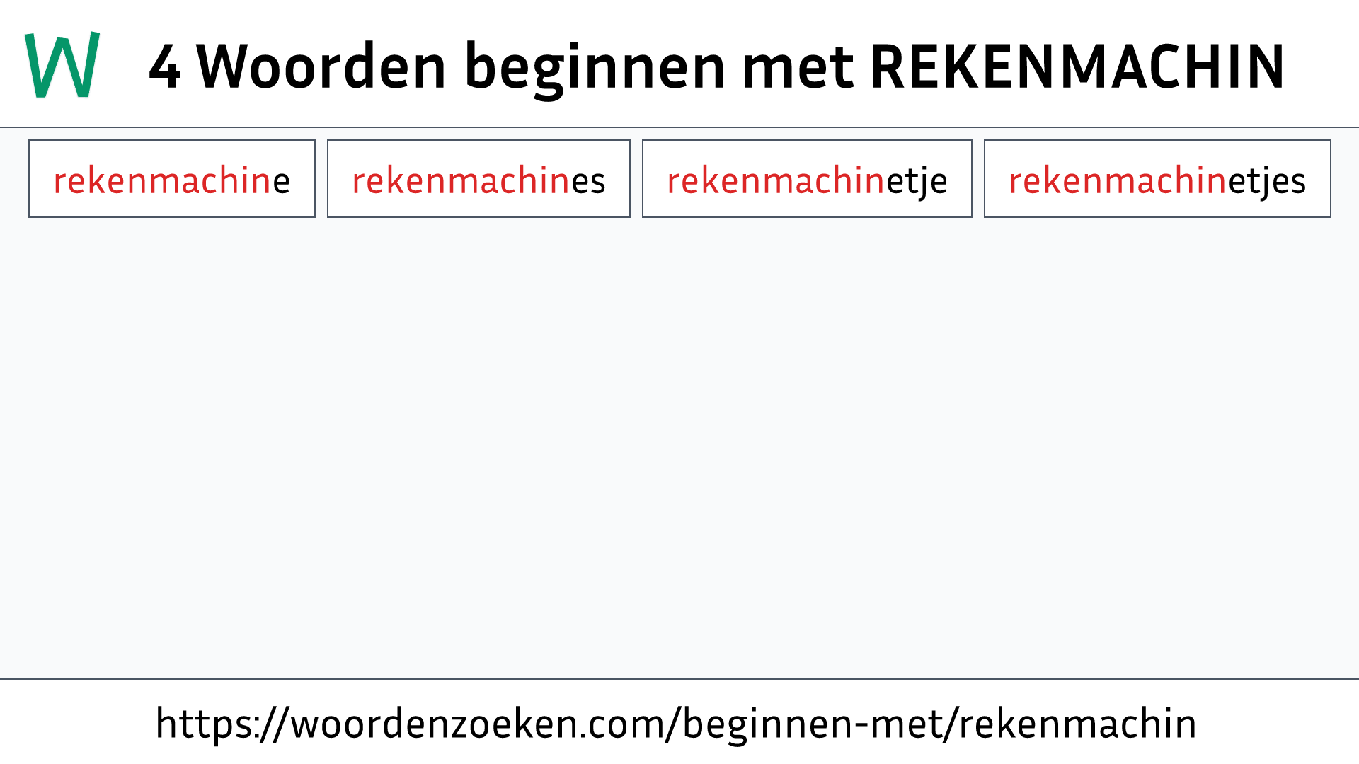 Woorden beginnen met REKENMACHIN