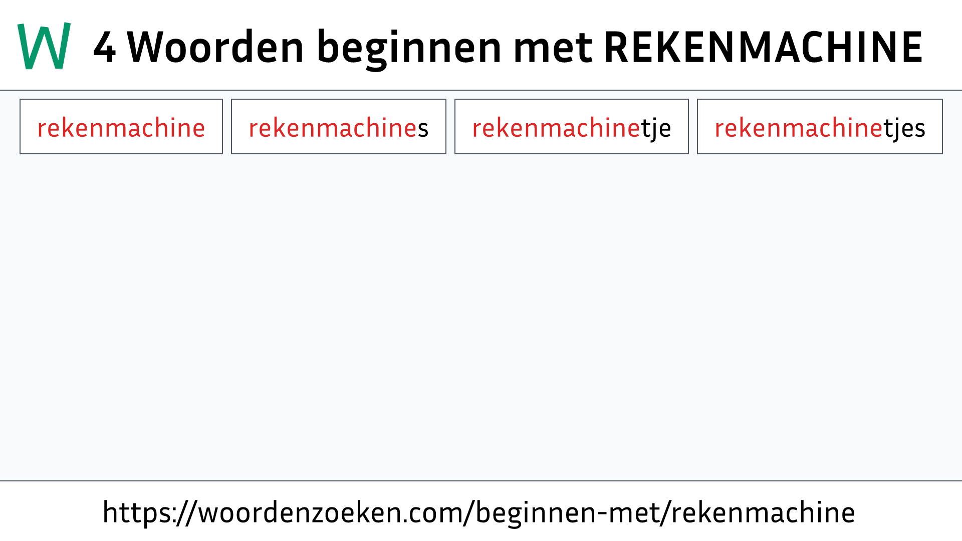 Woorden beginnen met REKENMACHINE