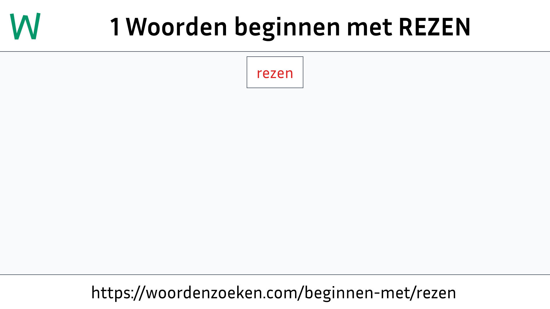 Woorden beginnen met REZEN