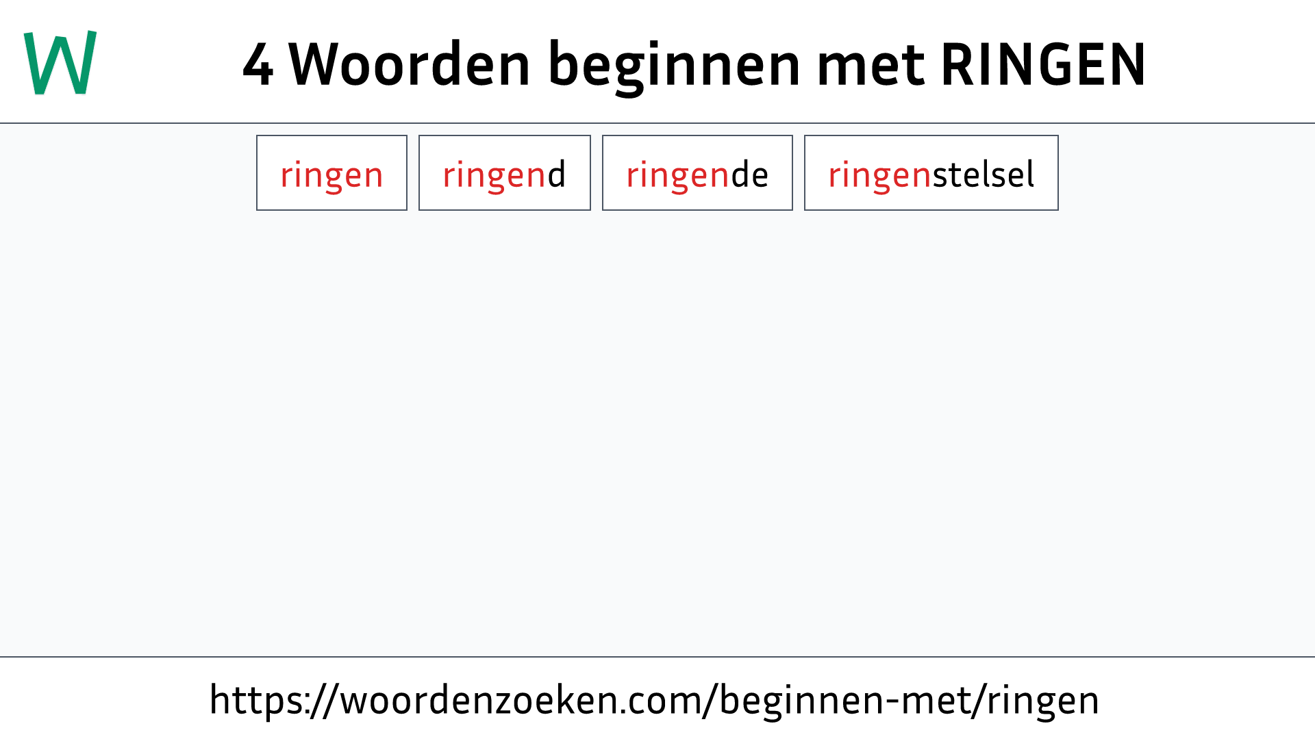 Woorden beginnen met RINGEN