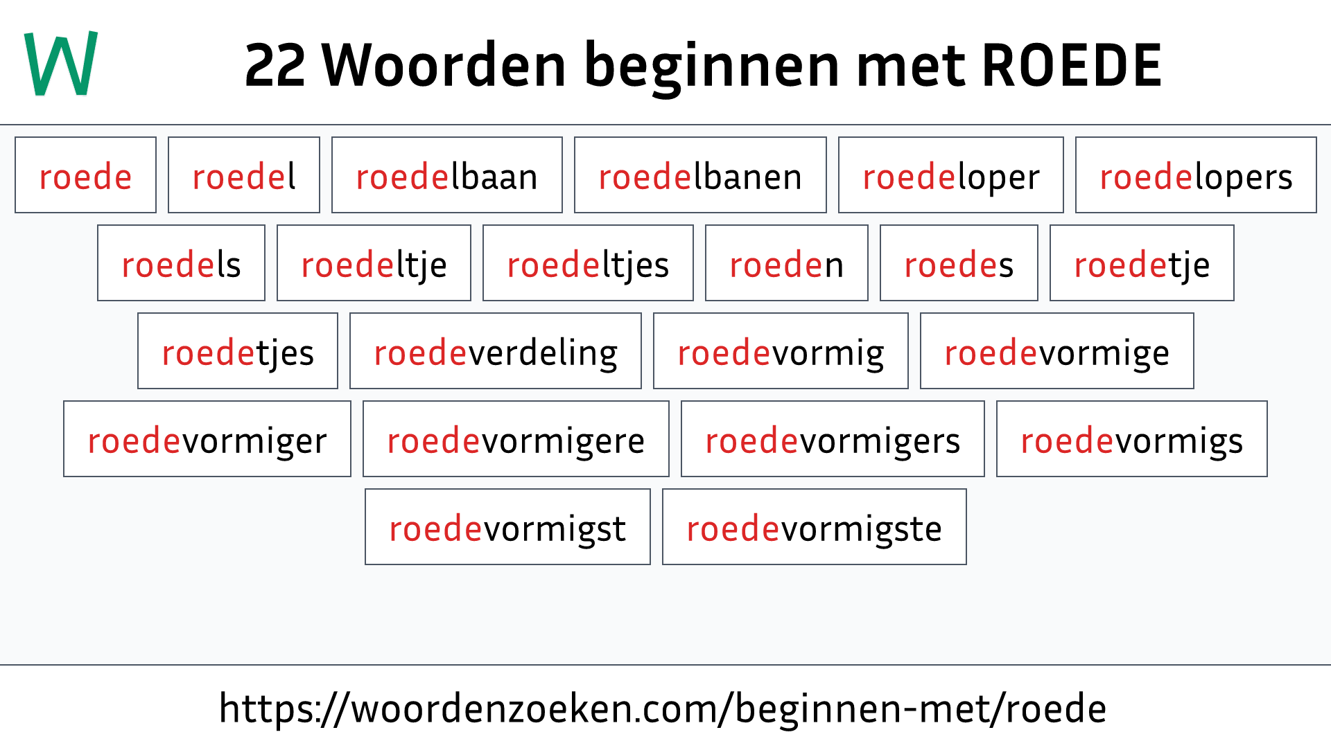Woorden beginnen met ROEDE