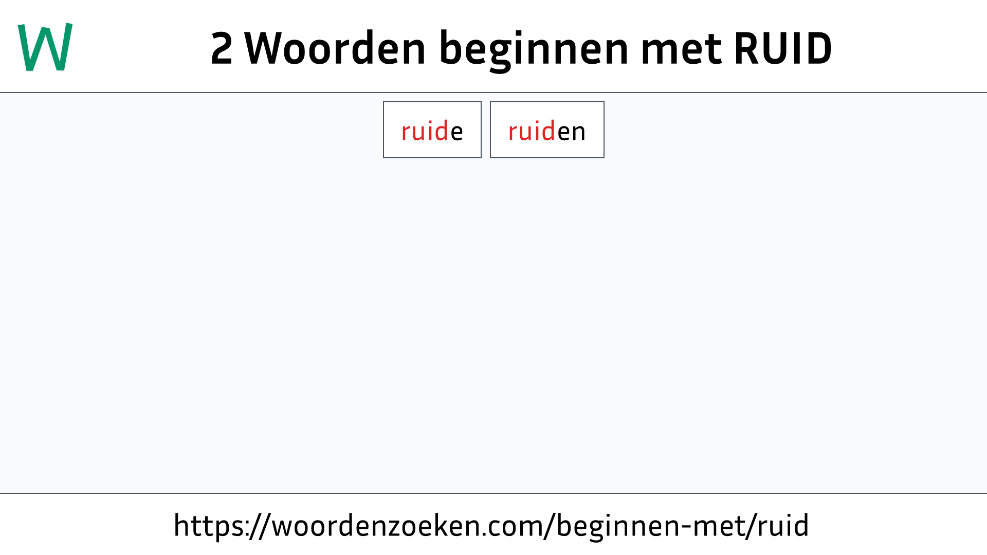 Woorden beginnen met RUID