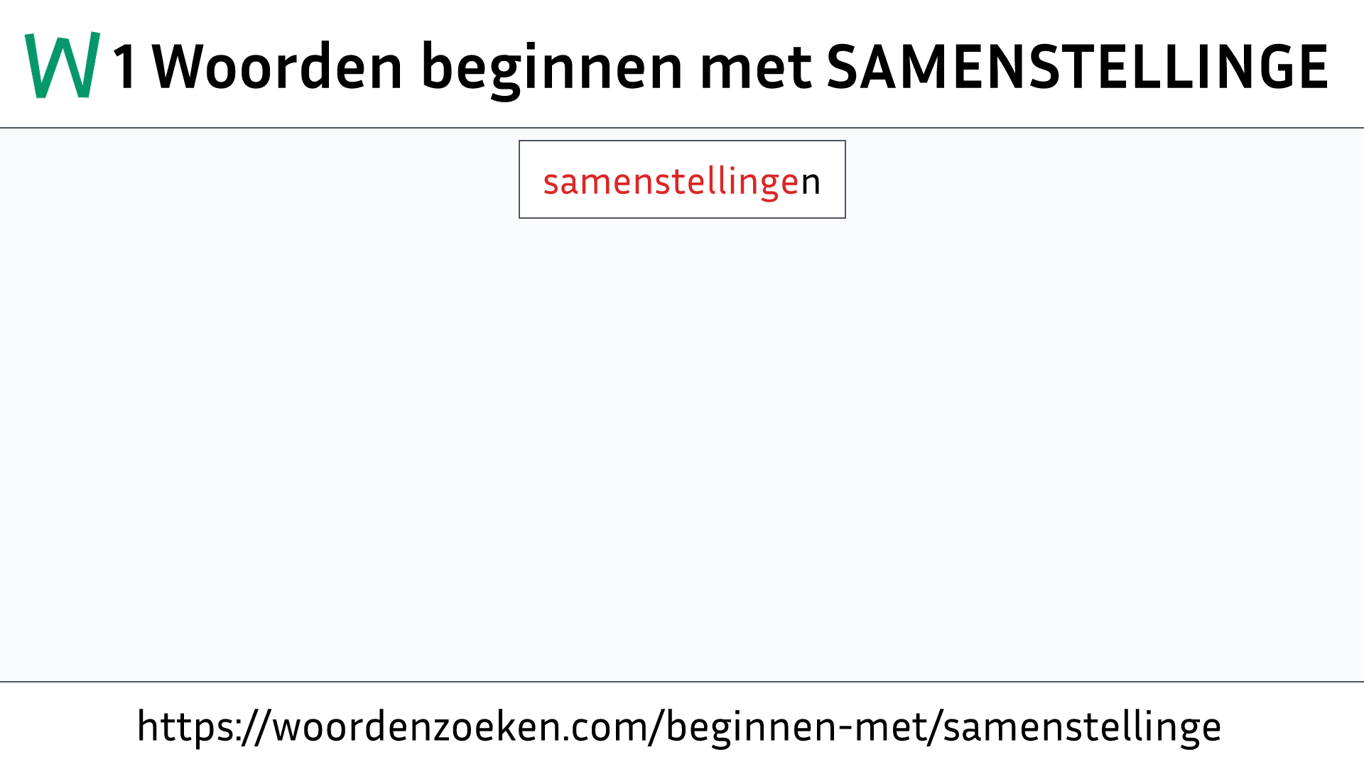 Woorden beginnen met SAMENSTELLINGE