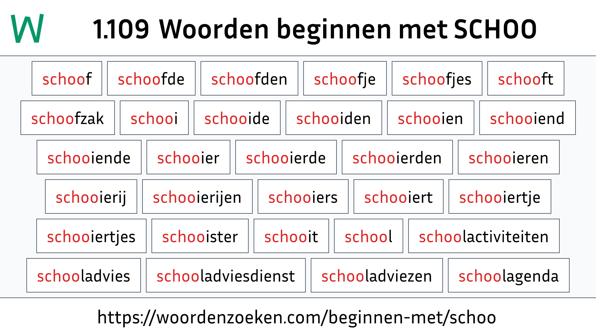 Woorden beginnen met SCHOO