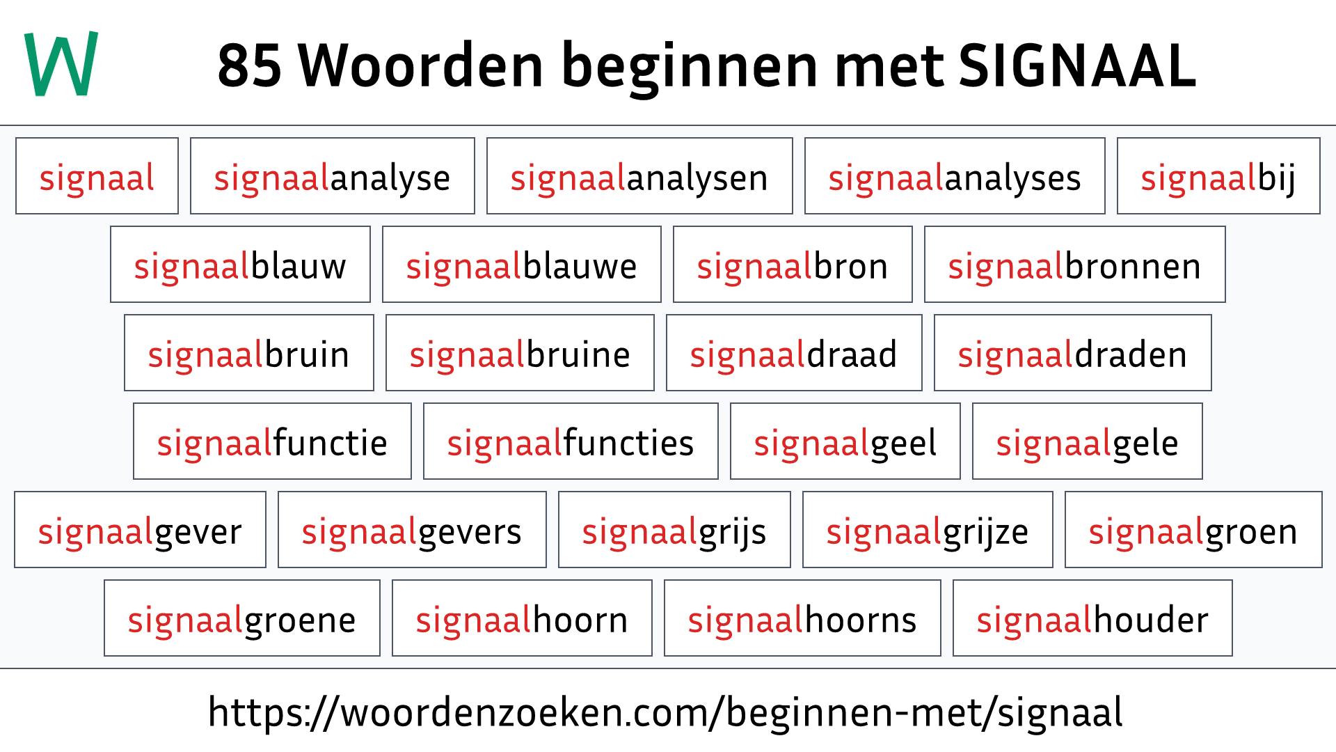 Woorden beginnen met SIGNAAL
