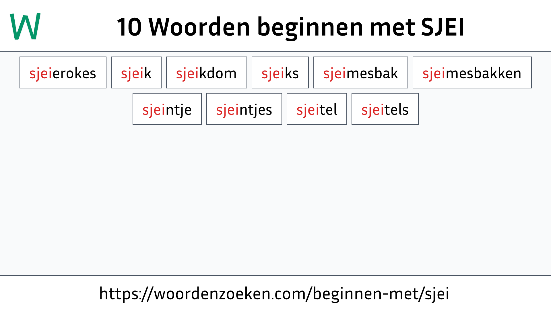 Woorden beginnen met SJEI