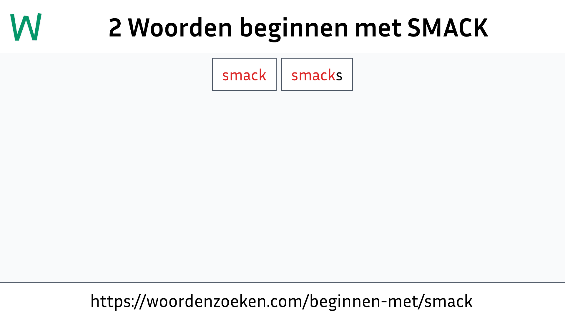 Woorden beginnen met SMACK