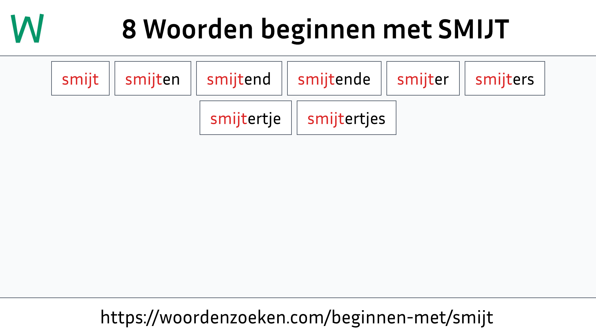 Woorden beginnen met SMIJT