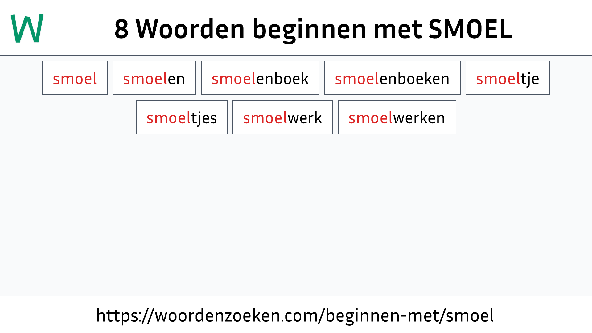 Woorden beginnen met SMOEL