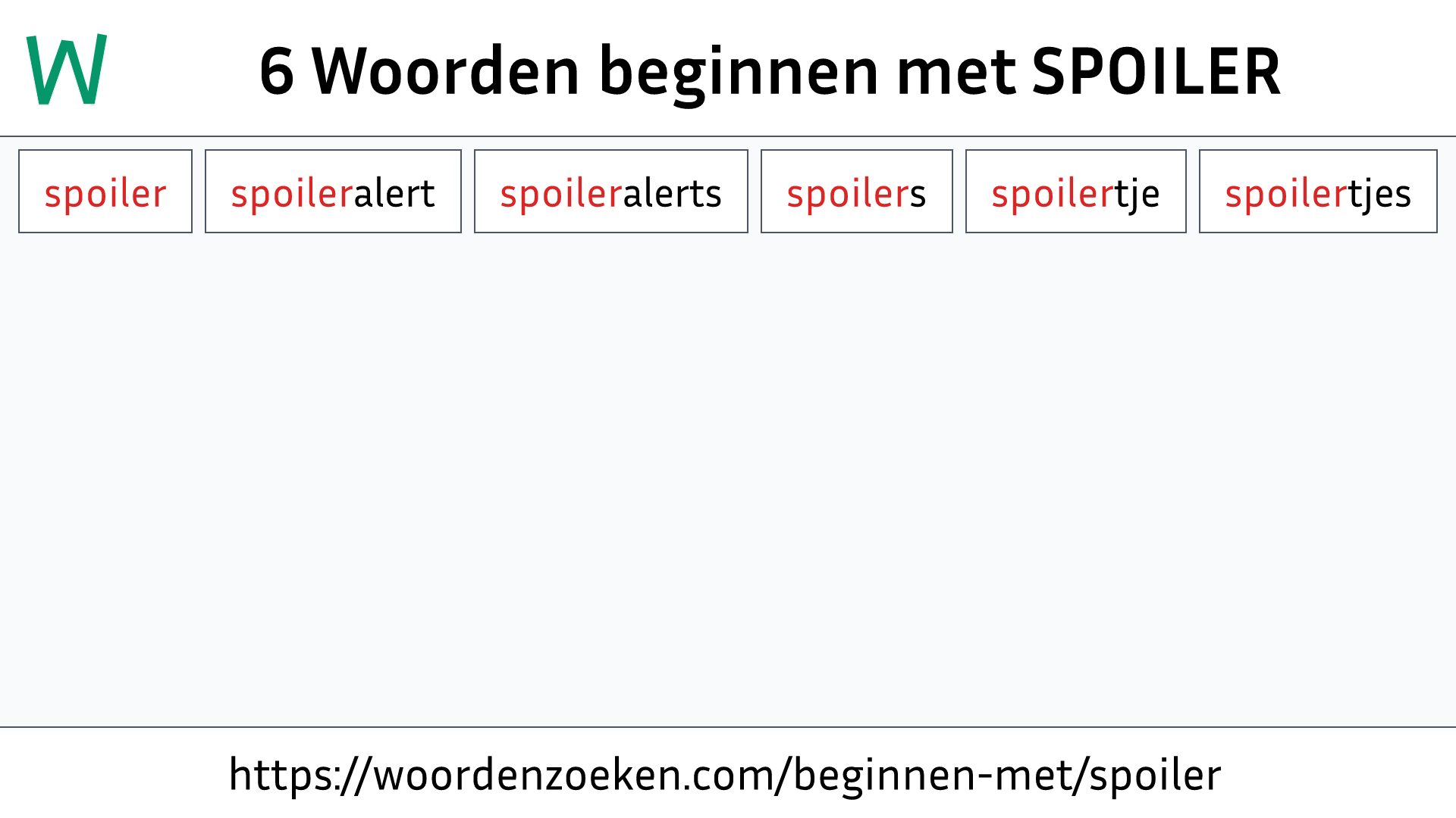 Woorden beginnen met SPOILER