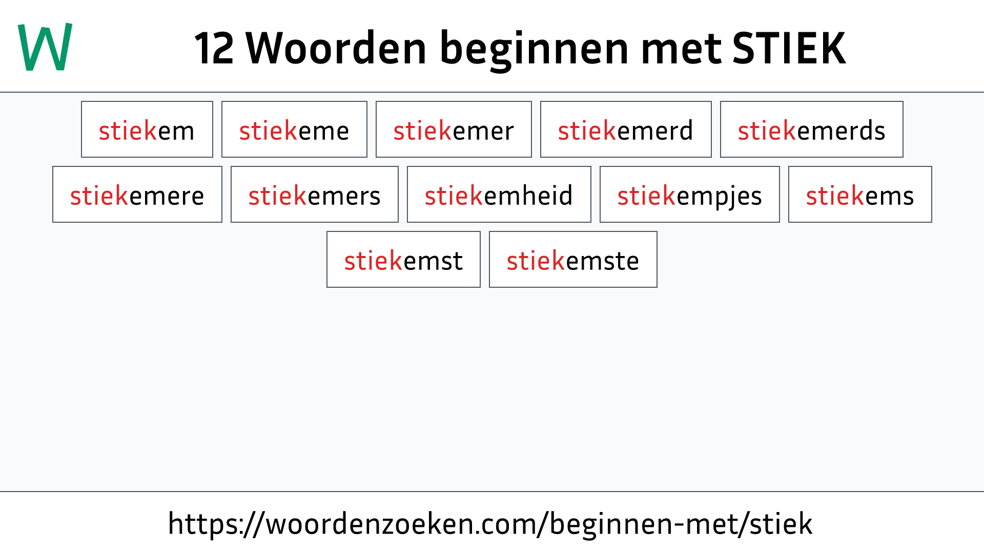 Woorden beginnen met STIEK