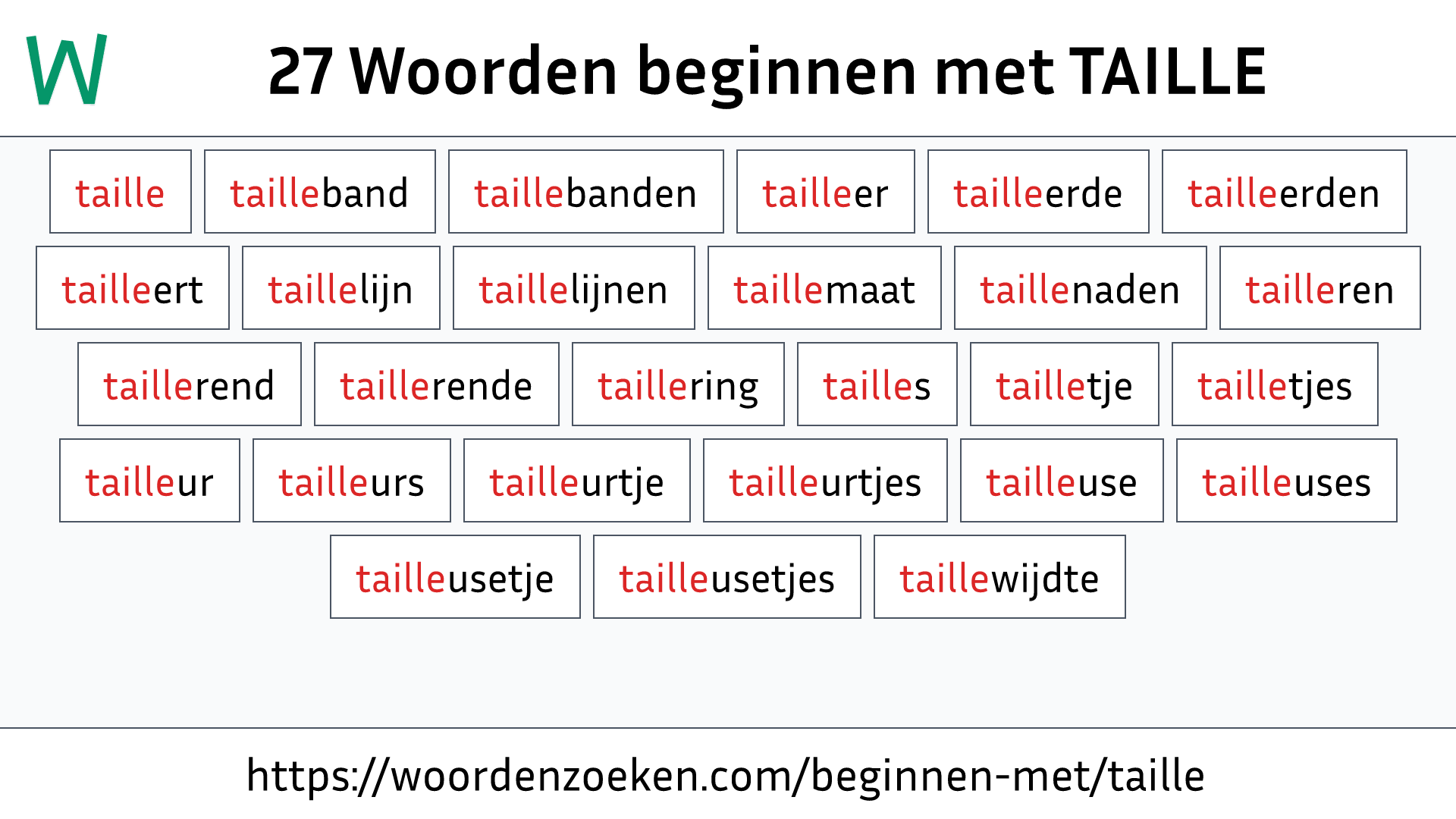 Woorden beginnen met TAILLE