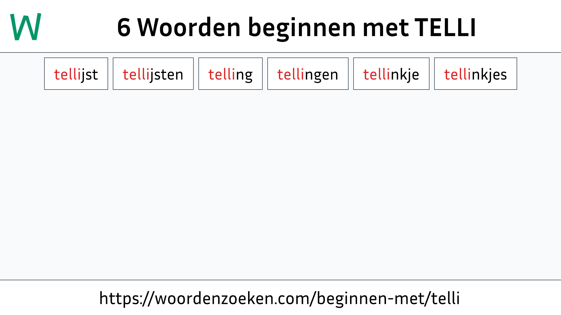 Woorden beginnen met TELLI