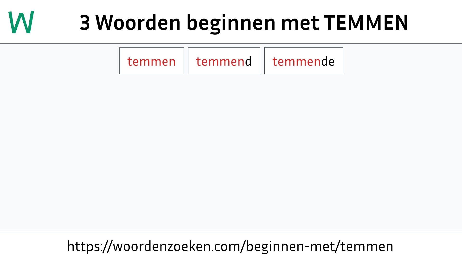 Woorden beginnen met TEMMEN