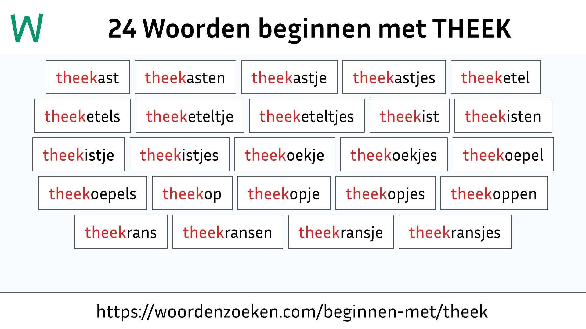 Woorden beginnen met THEEK