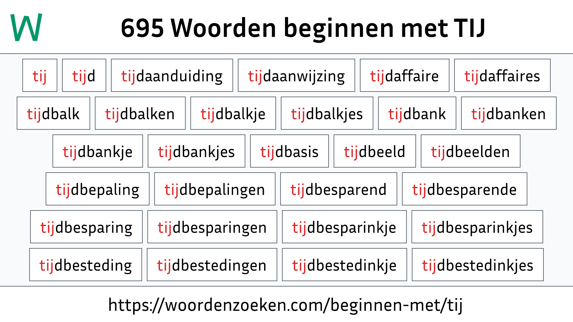 Woorden beginnen met TIJ