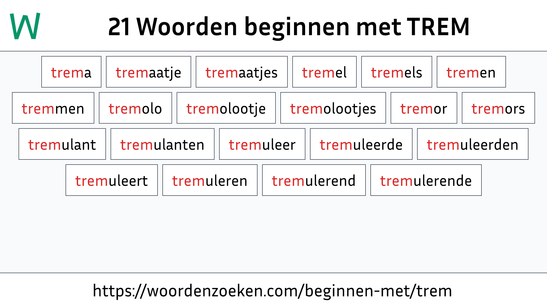 Woorden beginnen met TREM