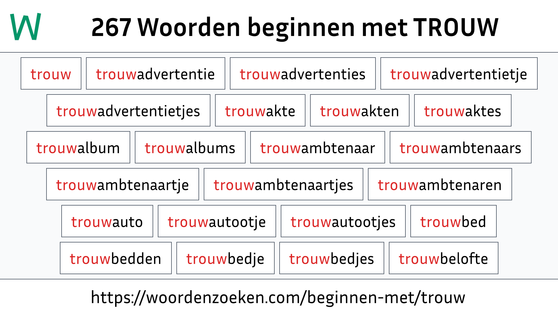 Woorden beginnen met TROUW