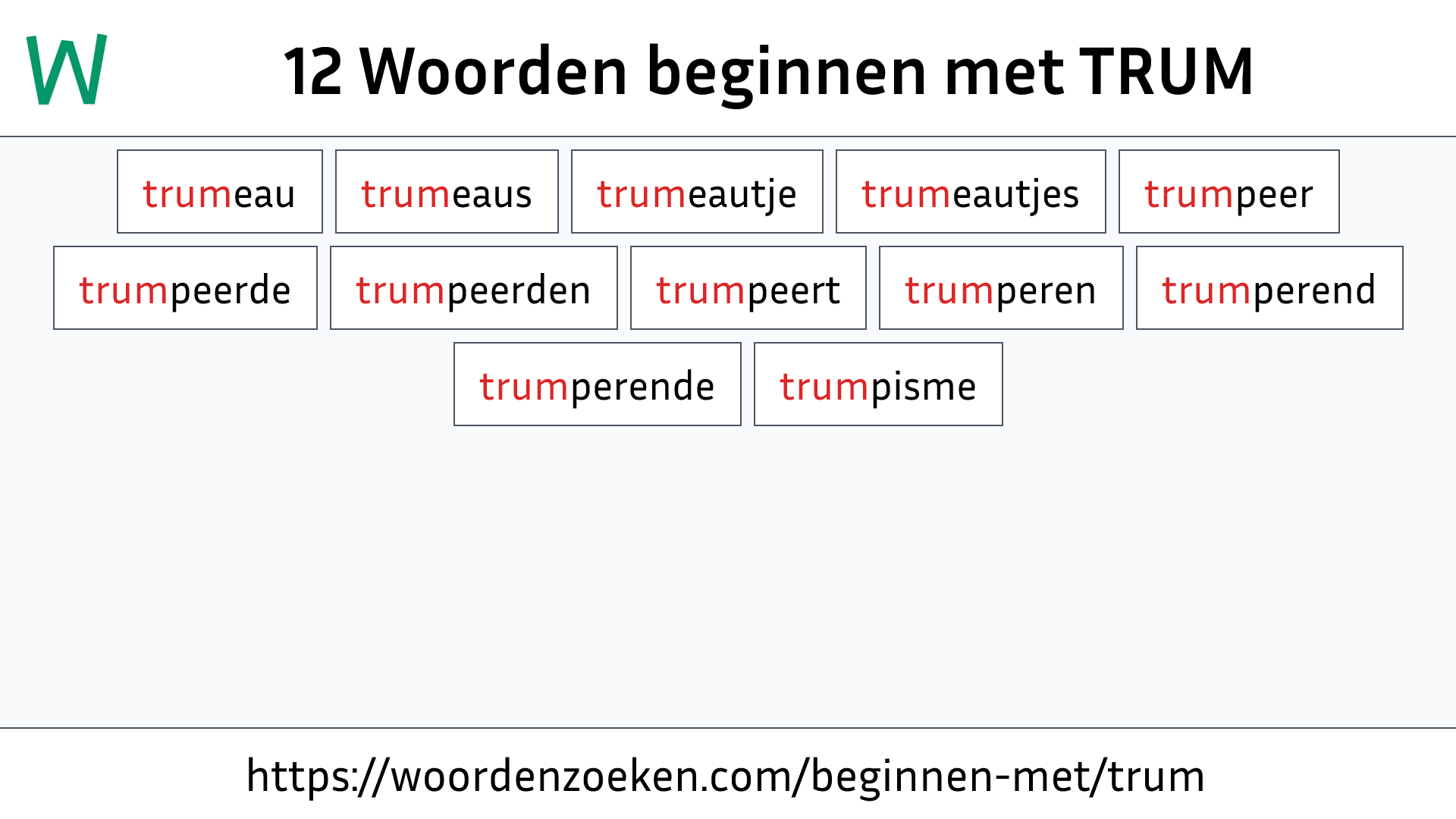 Woorden beginnen met TRUM