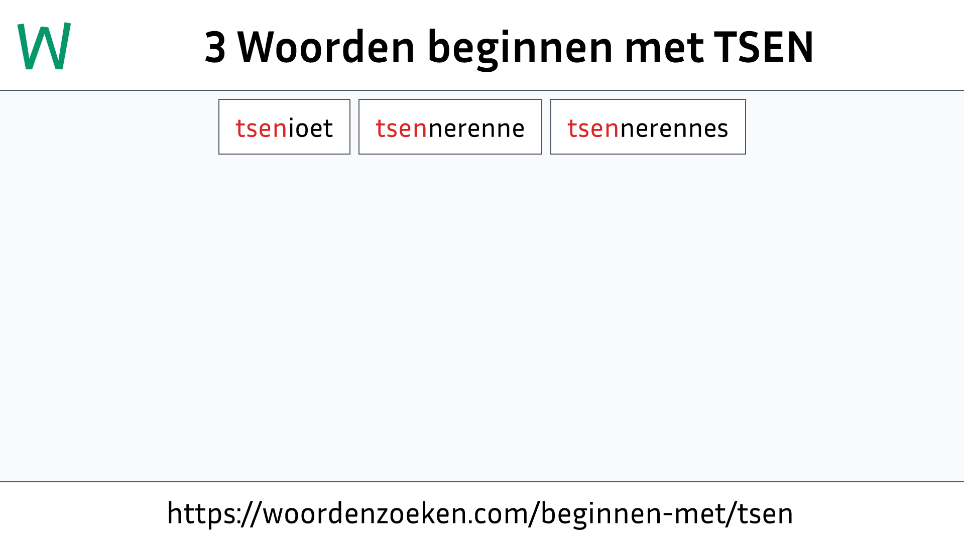 Woorden beginnen met TSEN