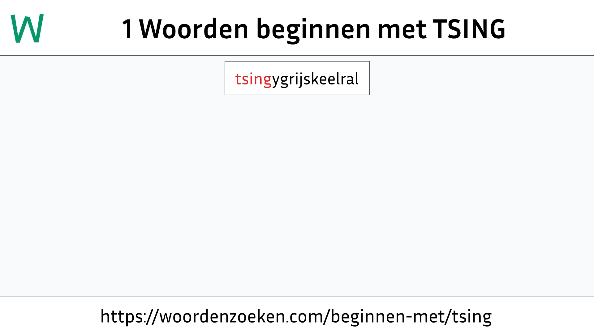 Woorden beginnen met TSING