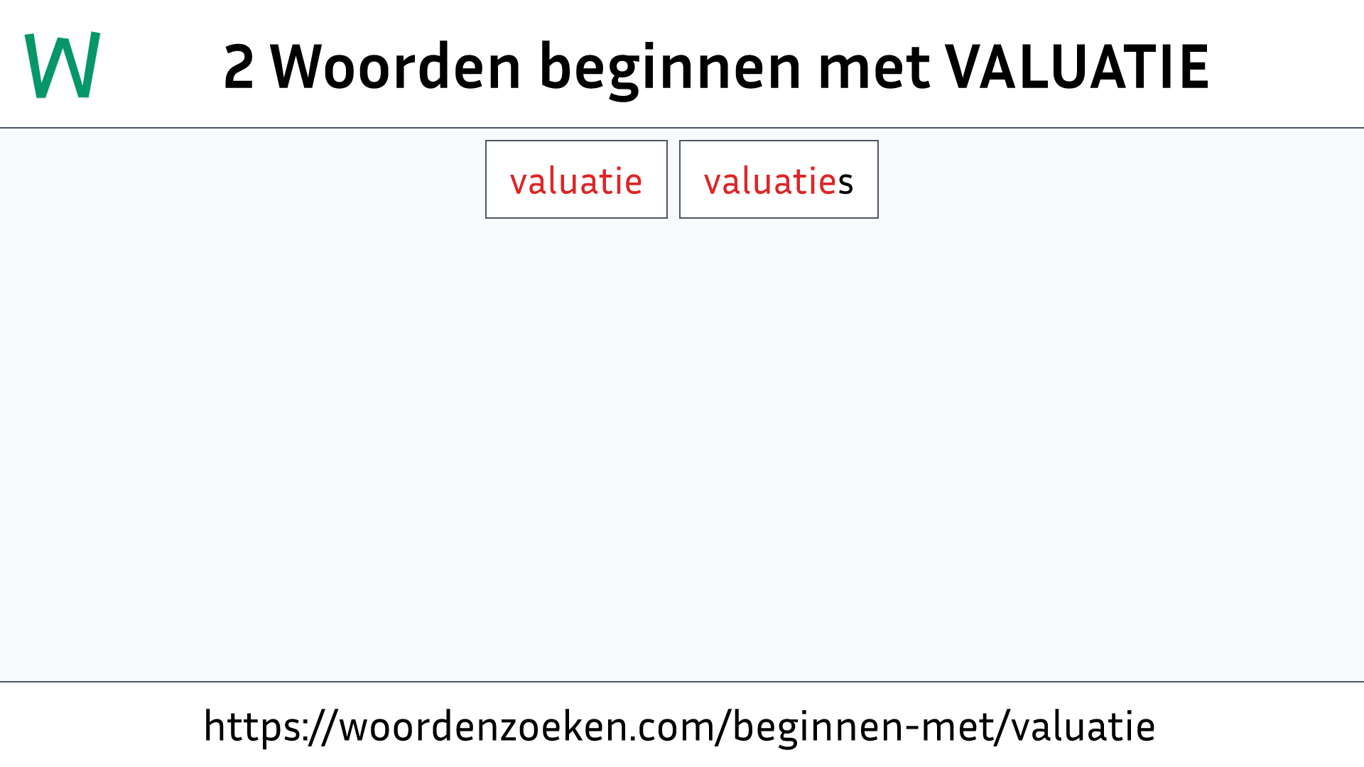 Woorden beginnen met VALUATIE