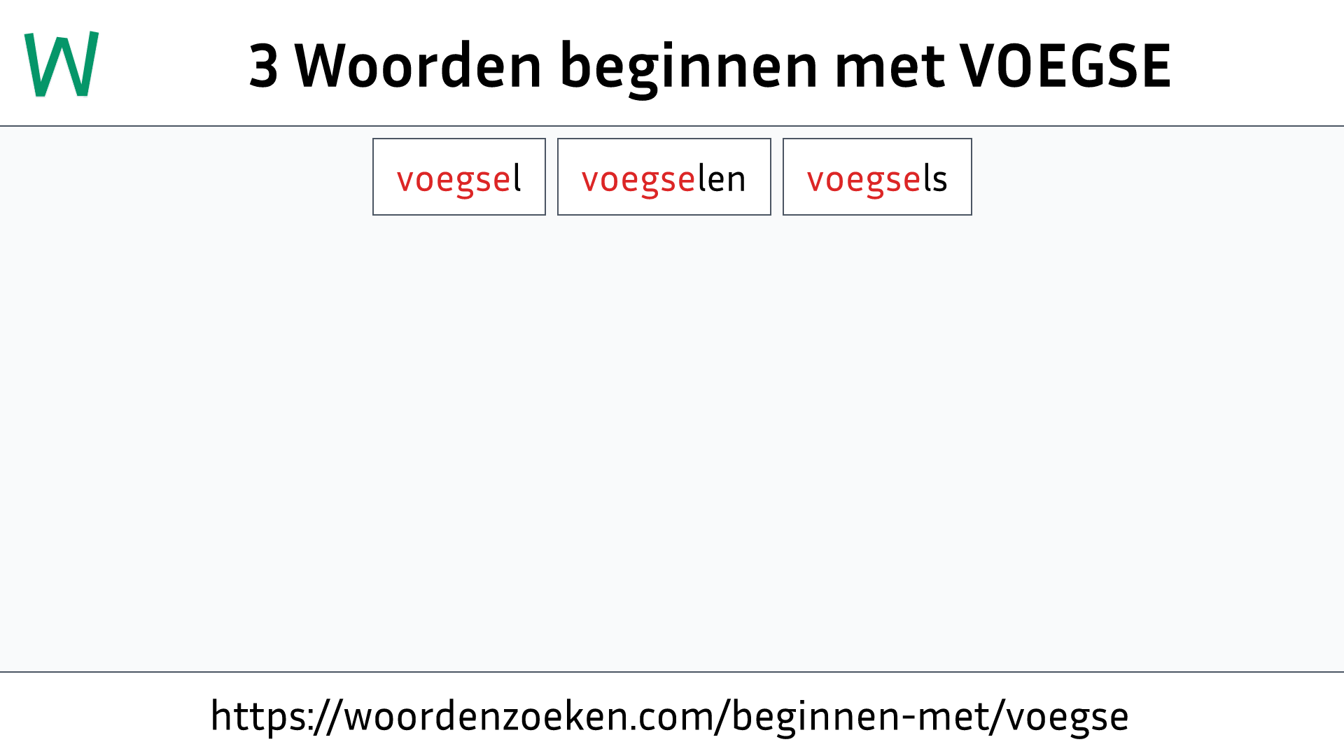 Woorden beginnen met VOEGSE