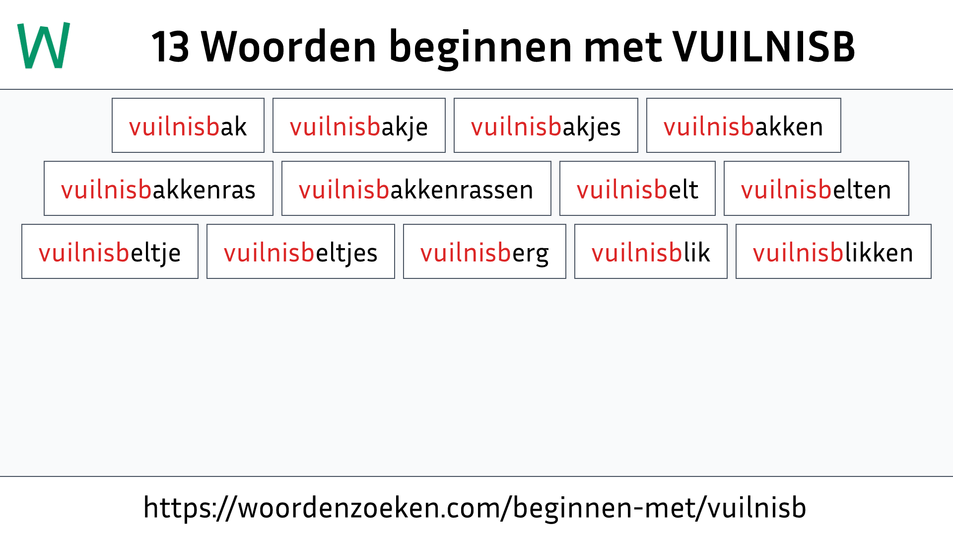 Woorden beginnen met VUILNISB