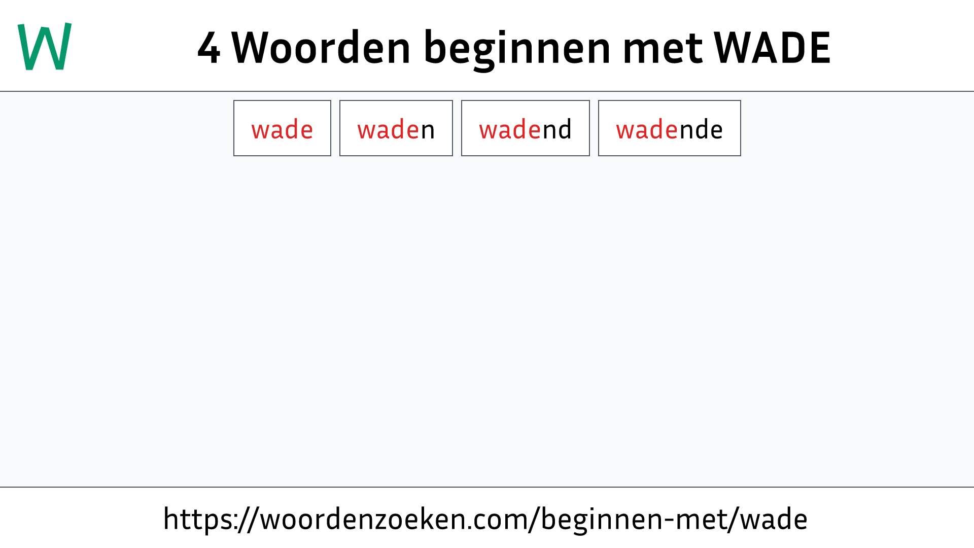 Woorden beginnen met WADE