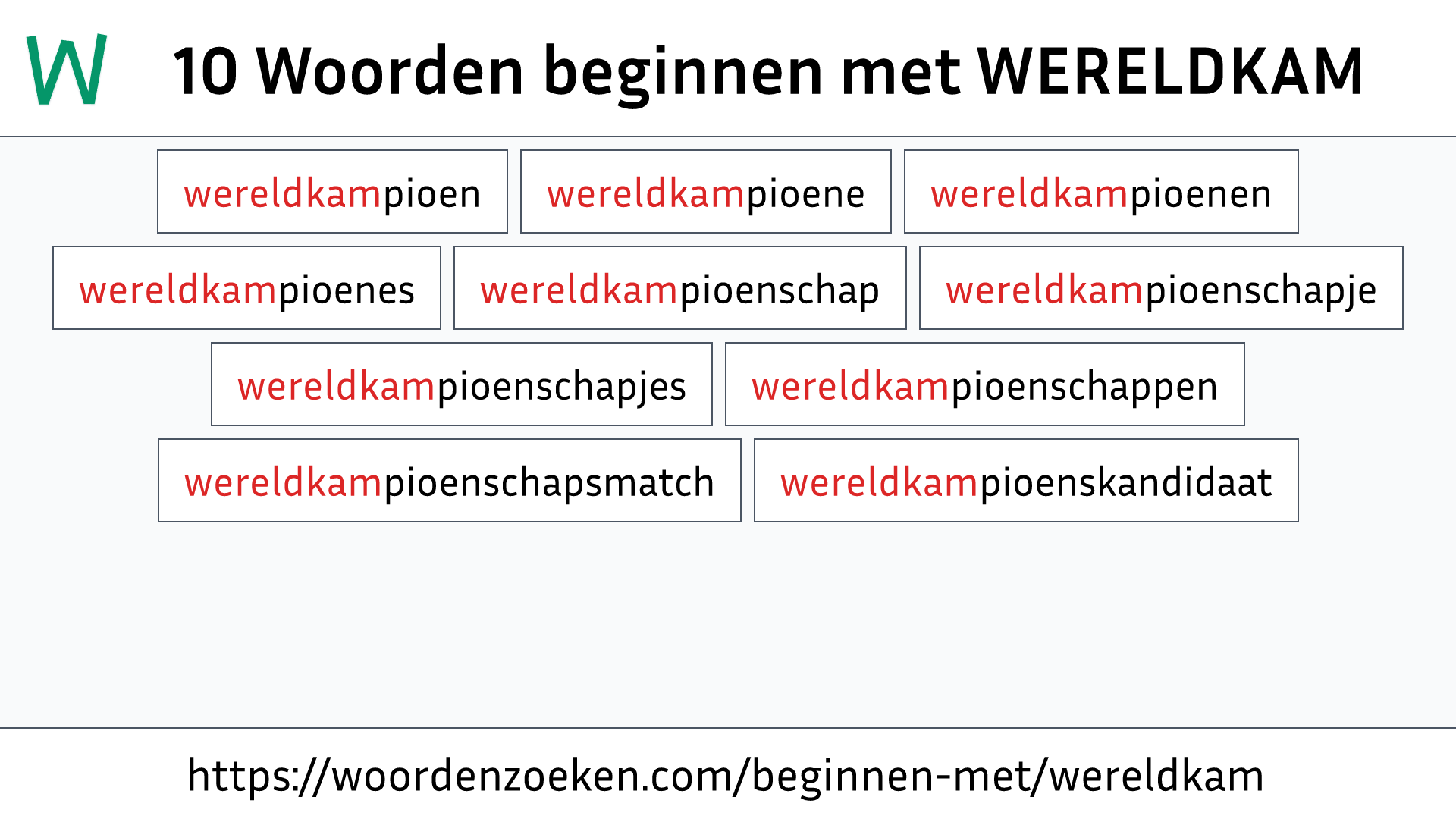 Woorden beginnen met WERELDKAM