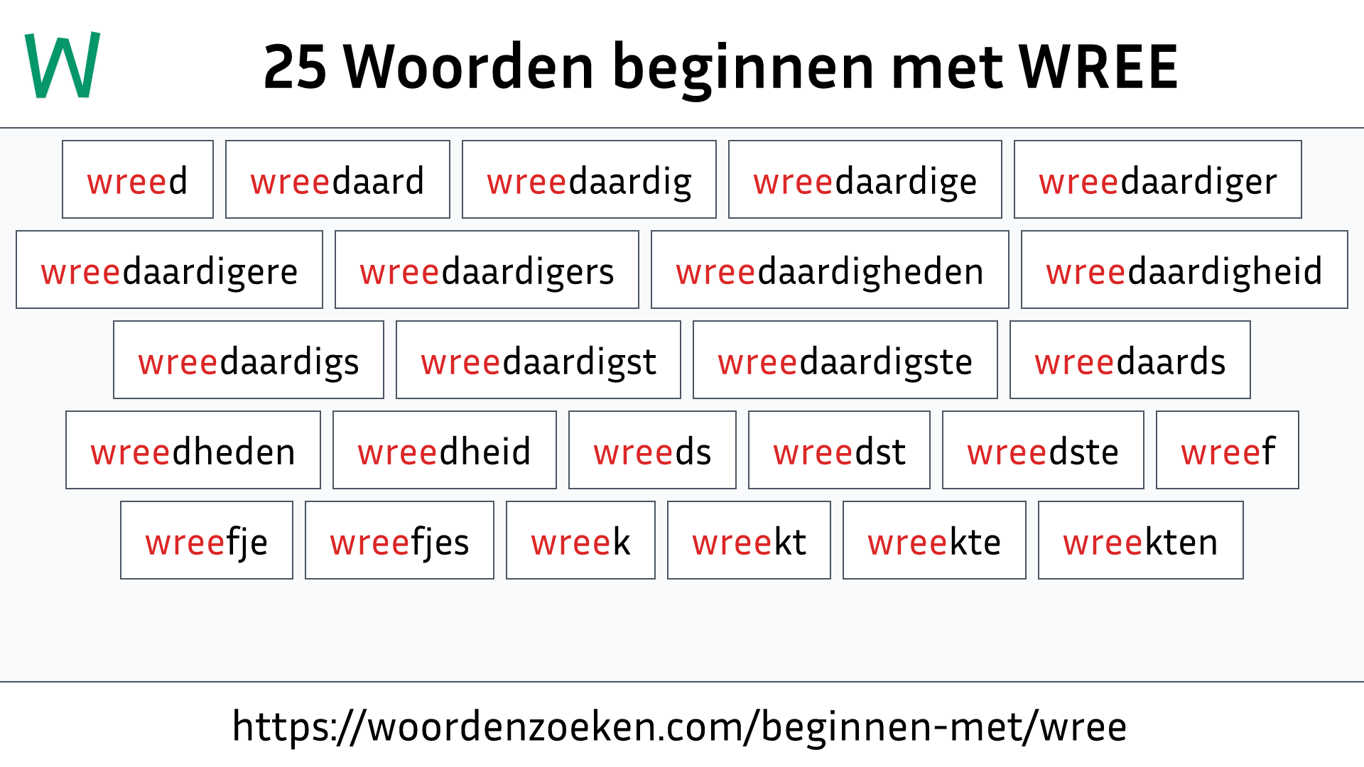 Woorden beginnen met WREE