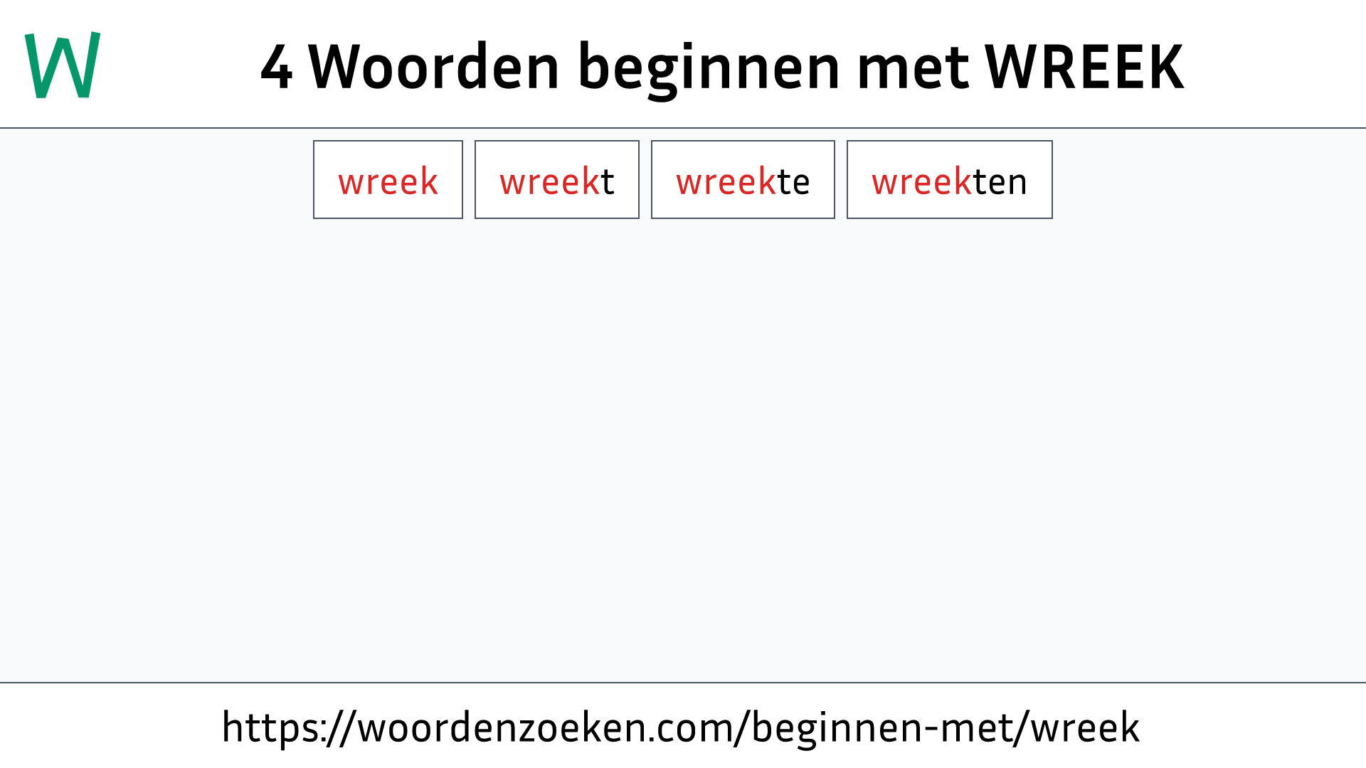 Woorden beginnen met WREEK