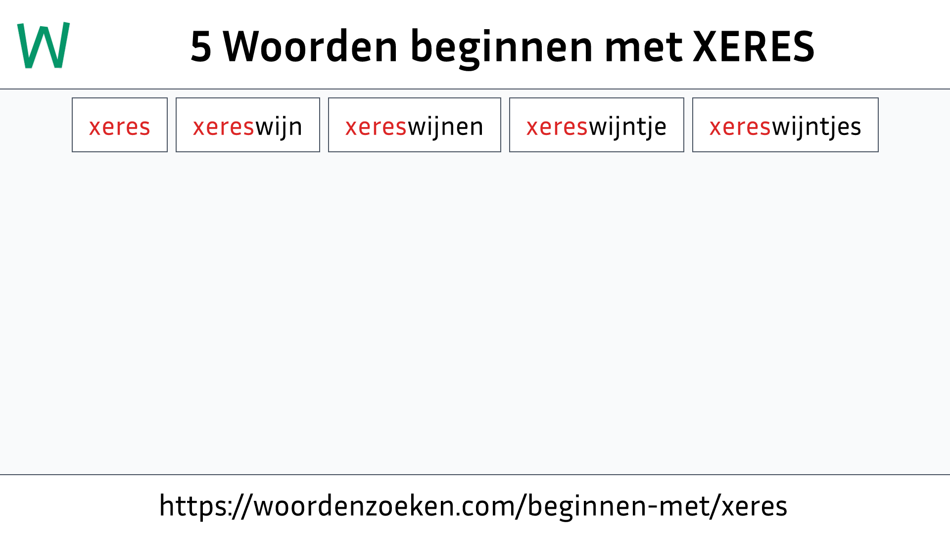 Woorden beginnen met XERES