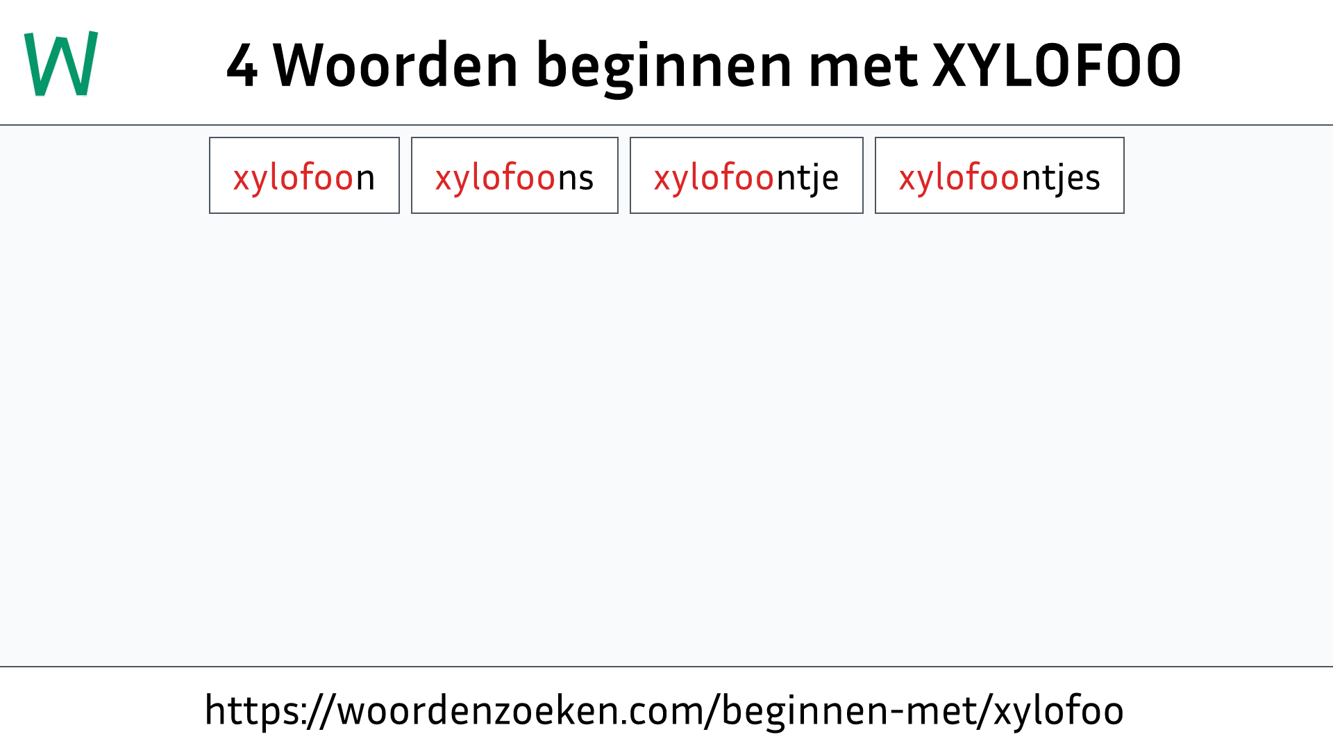 Woorden beginnen met XYLOFOO