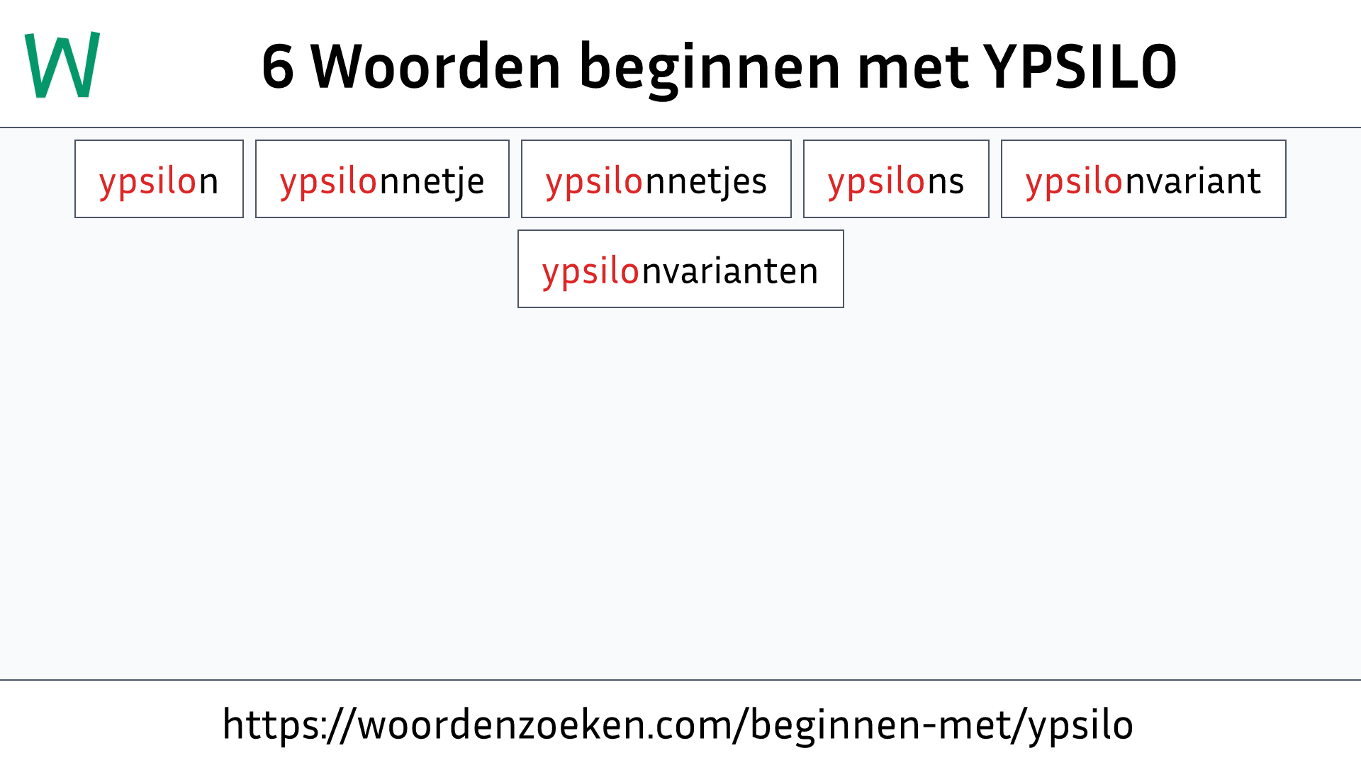 Woorden beginnen met YPSILO
